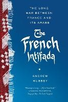 Libro The French Intifada : The Long War Between France A...