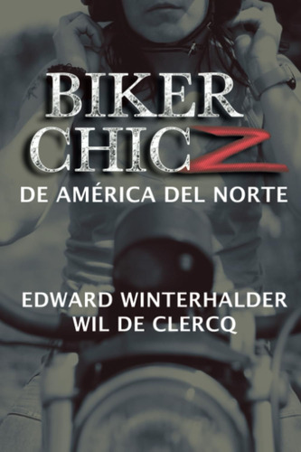 Libro: Biker Chicz De América Del Norte (spanish Edition)