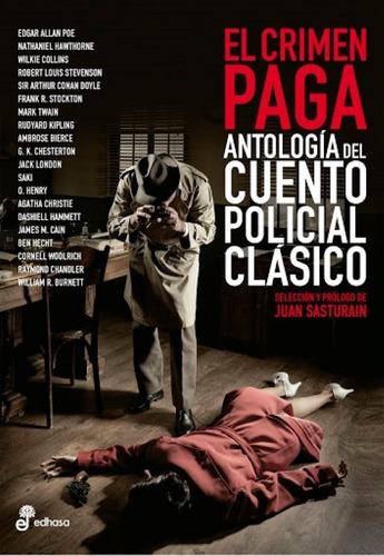 El Crimen Paga - Juan Sasturain