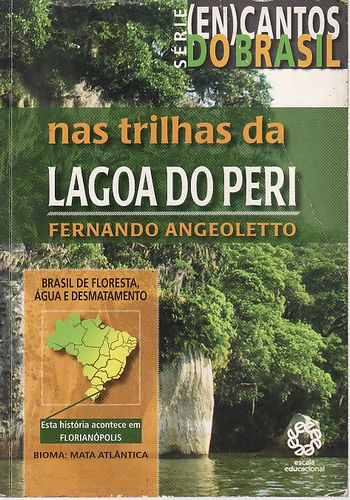 Livro Trilhas Da Lagoa Do Peri, Nas - Angeoletto, Fernando [2007]