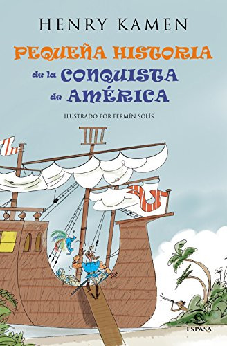 Pequeña Historia De La Conquista De America -fuera De Colecc