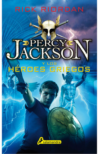 Percy Jackson Y Los Héroes Griegos, De Rick Riordan. Editorial Salamandra En Español
