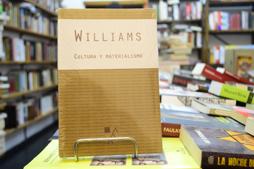 Cultura Y Materialismo. Raymond Williams.  