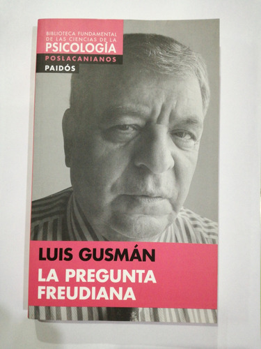 La Pregunta Freudiana Luis Gusman