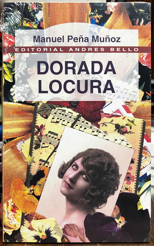 Dorada Locura - Manuel Peña Muñoz