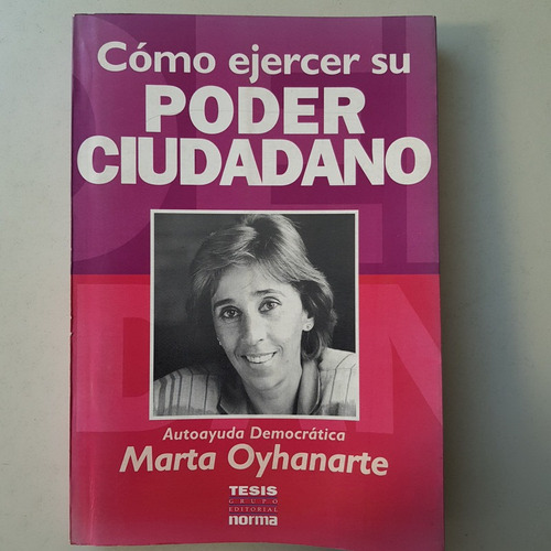 Imagen 1 de 2 de Cómo Ejercer Su Poder Ciudadano Marta Oyhanarte