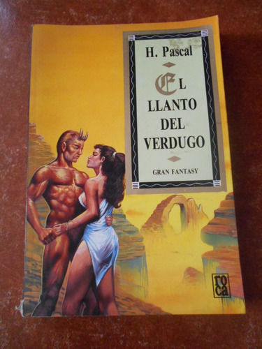 Libro Antiguo El Llanto Del Verdugo H. Pascal Fantasia Mex