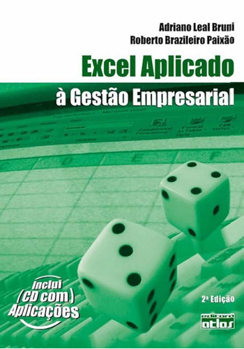 Excel Aplicado À Gestão Empresarial, de Bruni, Adriano Leal. Editora Atlas Ltda., capa mole em português, 2011