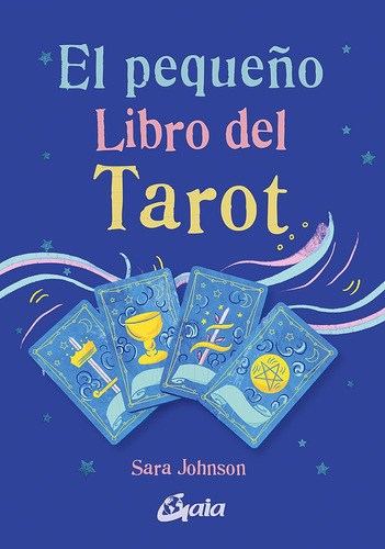 Libro El Pequeño Libro Del Tarot - Sarah Johnson