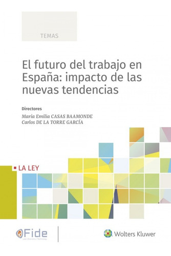 Futuro Del Trabajo En España: Impacto De Las Nuevas Tendenci