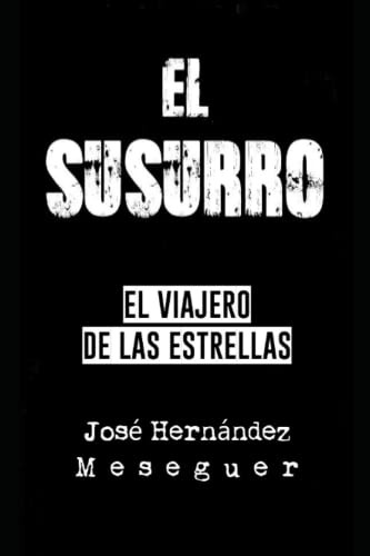 El Susurro [el Viajero De Las Estrellas]