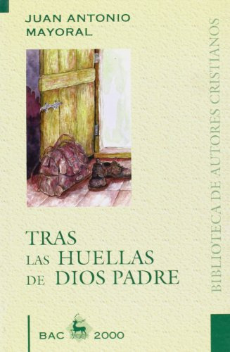 Tras Las Huellas De Dios Padre -bac 2000-