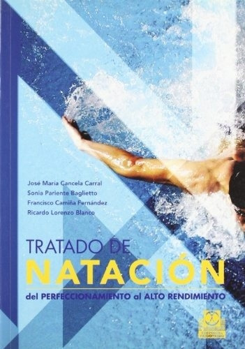 Tratado De Natacion - Jose Maria/pariente Baglietto  Sonia/c