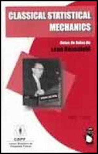 Classical Statistical Mechanics, De Rosenfeld, Leon. Editorial Livraria Da Fisica - Lf, Capa Mole, Edição 2010-02-05 00:00:00 Em Inglês