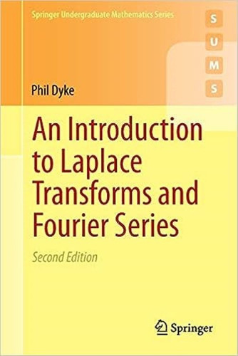 An Introduction To Laplace Transforms And Fourier Series 2 E