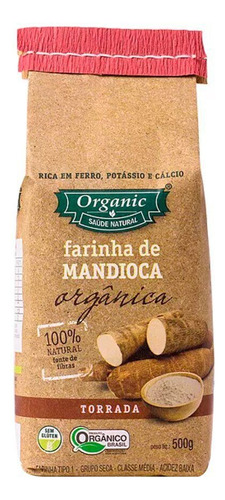 Farinha de Mandioca Orgânica Torrada Organic 500g