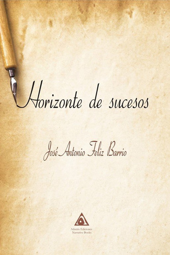 Libro Horizonte De Sucesos - Feliz Barrio, Jose Antonio