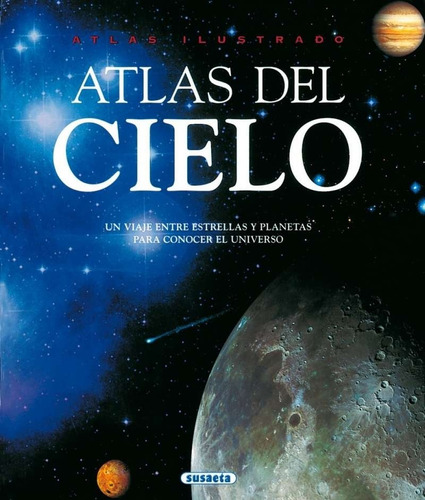 Atlas Del Cielo - Un Viaje Entre Estrellas Y Planetas Para C