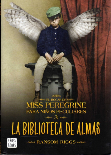 La Biblioteca De Almas. Ransom Riggs