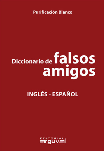 Diccionario De Falsos Amigos Ingles Español - Blanco Her...