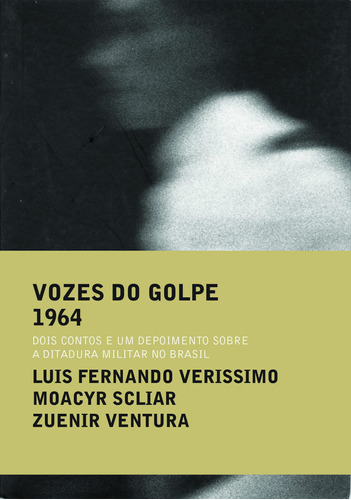 Vozes do golpe (3 volumes), de Scliar, Moacyr. Editora Schwarcz SA, capa mole em português, 2004