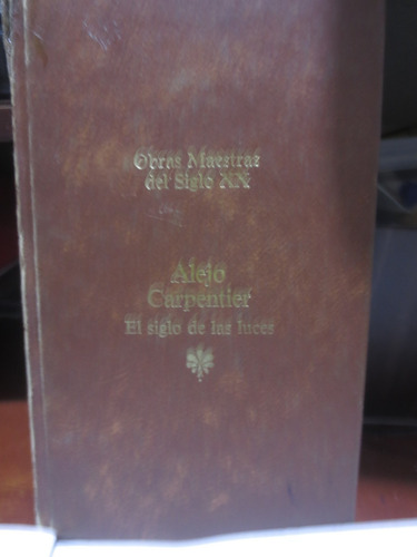 Libro El Siglo De Las Luces De Alejo Carpentier (Usado)