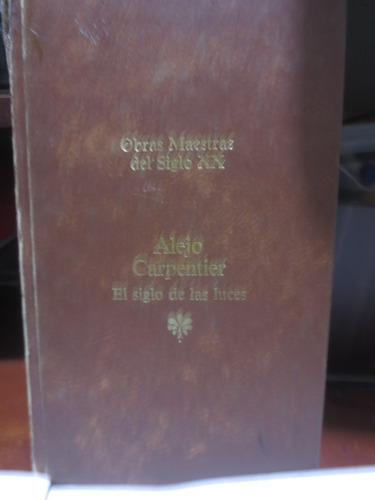 Libro El Siglo De Las Luces De Alejo Carpentier 