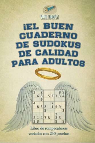 Libro: ¡el Buen Cuaderno De Sudokus De Calidad Para Adultos 