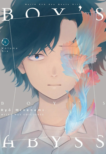 Boys Abyss, De Ryo Minenami., Vol. 6. Editorial Milky Way Ediciones, Tapa Blanda En Español, 2022