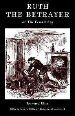 Libro Ruth The Betrayer; Or, The Female Spy (valancourt C...