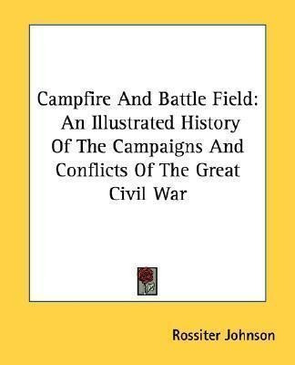 Libro Campfire And Battle Field : An Illustrated History ...
