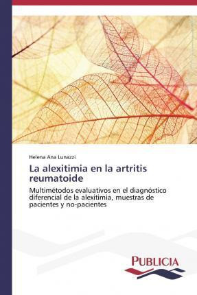 Libro La Alexitimia En La Artritis Reumatoide - Lunazzi H...