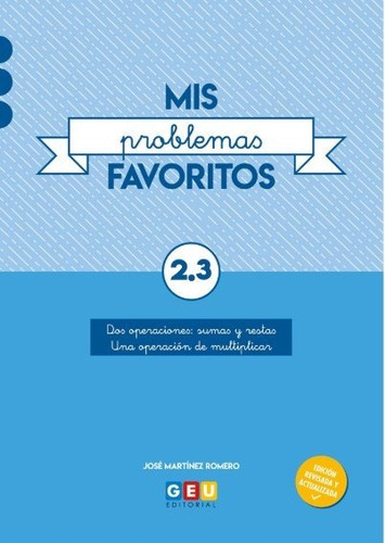 Mis Problemas Favoritos 2.3, De Martínez Romero, José. Editorial Geu, Tapa Blanda En Español