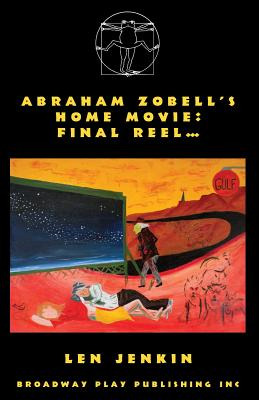 Libro Abraham's Zobell's Home Movie, Final Reel - Jenkin,...
