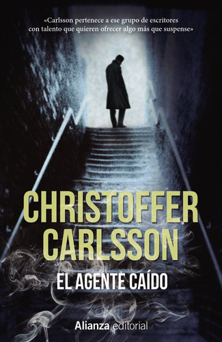El Agente Caído, De Carlsson Christoffer. Alianza Editorial, Tapa Blanda En Español, 2017