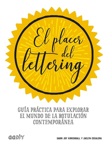 El Placer Del Lettering - Kirkendall G. Y Escalera J