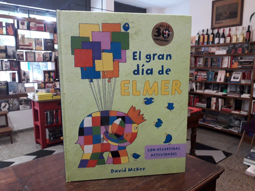 El Gran Día De Elmer - David Mckee