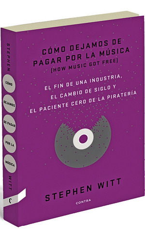 Libro Como Dejamos De Pagar Por La Musica