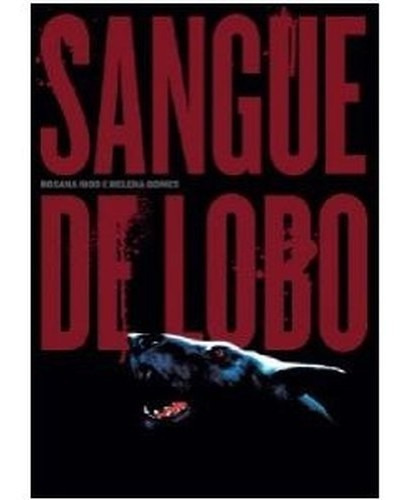 Sangue De Lobo: Não Aplica, De Gomes/rios. Editora Farol Literário Em Português