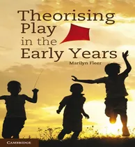 Comprar Libro Theorising Play In The Early Years - Marilyn Fleer