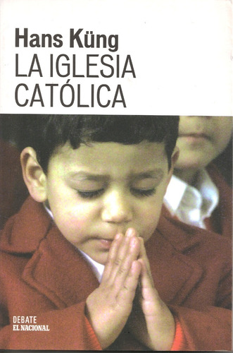 Libro Fisico La Iglesia Católica  (nuevo) / Hans Kung