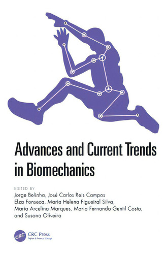 Advances And Current Trends In Biomechanics: Proceedings Of The 9th Portuguese Congress On Biomec..., De Belinha, Jorge., Vol. 1. Editorial Crc Pr Inc, Tapa Dura En Inglés