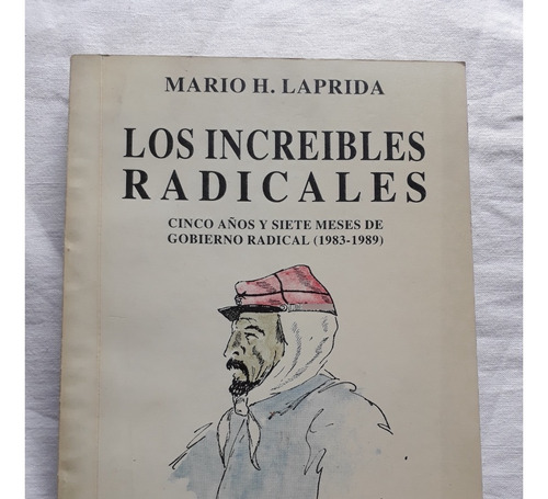Los Increibles Radicales - Mario H. Laprida - Argentina 1994