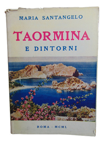 Adp Taormina E Dintorni Maria Santangelo / Roma 1950