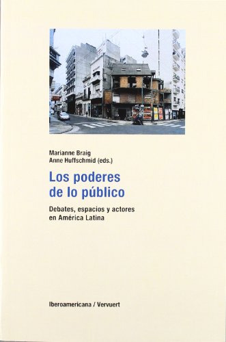 Libro Los Poderes De Lo Publico  De Braig Marianne