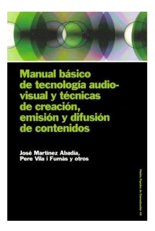 Libro Manual Basico De Tecnologia Audiovisual Y Tecnicas De