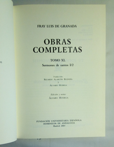 Obras Completas De Fray Luis De Granada. Tomo Xl. Sermones..