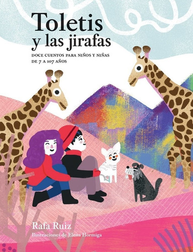 Libro Toletis Y Las Jirafas - Ruiz, Rafa