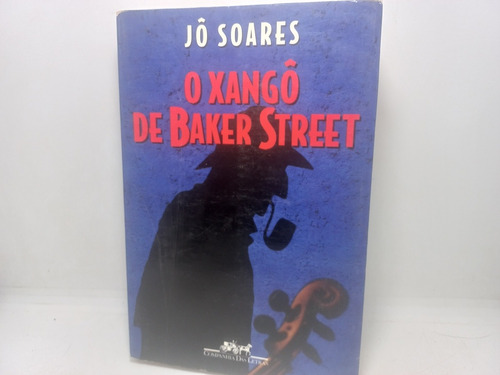 Livro - O Xangô De Baker Street - Jô Soares