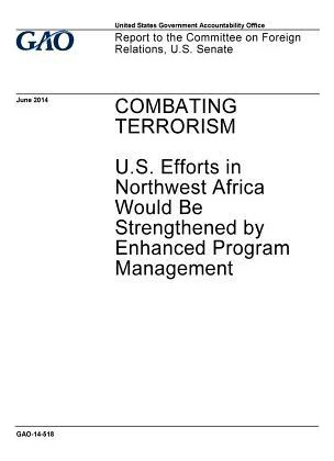 Libro Combating Terrorism : U.s. Efforts In Northwest Afr...